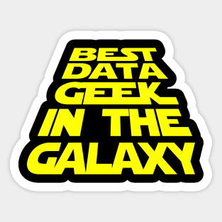 Best Data Geek in the Galaxy Sticker